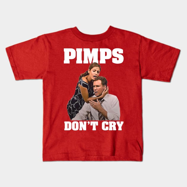 Pimps Don't Cry Kids T-Shirt by darklordpug